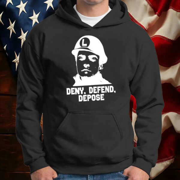 Deny Defend Depose L hat Shirt