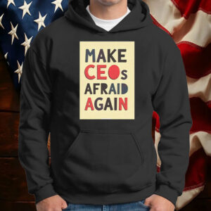 Deny Defend Depose ,Make CEOs Afraid Again T-Shirt Free Healthcare
