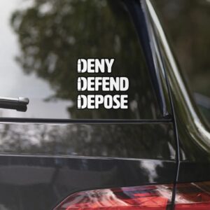 Deny Defend Depose Meme Decal Vinyl Sticker