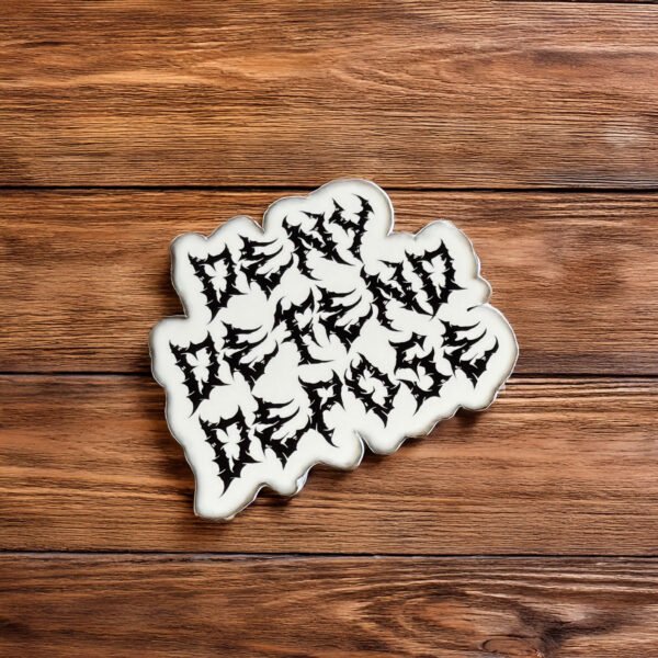 Deny Defend Depose Metal Inspired Sticker Punk Sticker, Anti Capitalism