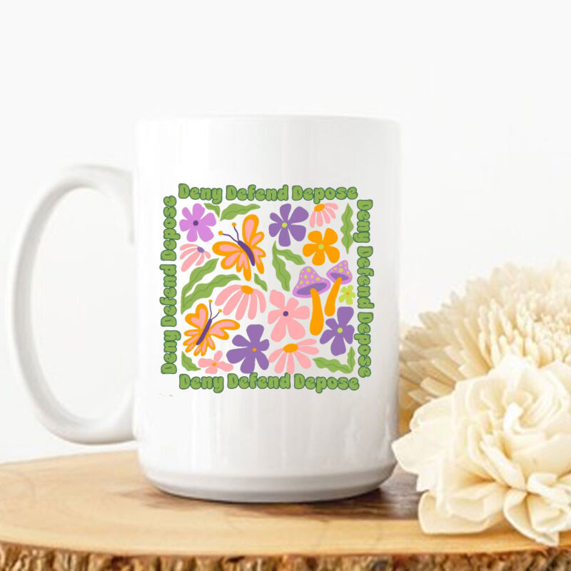 Deny Defend Depose Mug Activism 11 Deny Defend Depose Mug Activism