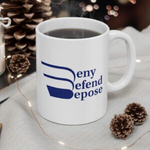 Deny Defend Depose Mug US