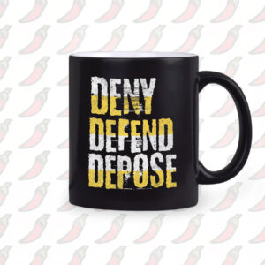 Deny Defend Depose Mug - Unique Merch for Bold Thinkers