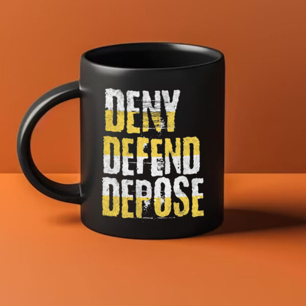 Deny Defend Depose Mug - Unique Merch for Bold Thinkers