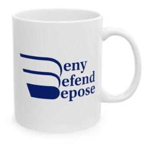Deny Defend Depose Mug US