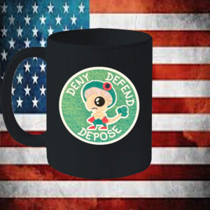 Deny, Defend, Depose Mugs