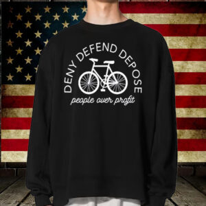 Deny Defend Depose People Over Profit T-Shirt