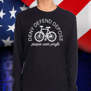 Deny Defend Depose People Over Profit T-Shirt