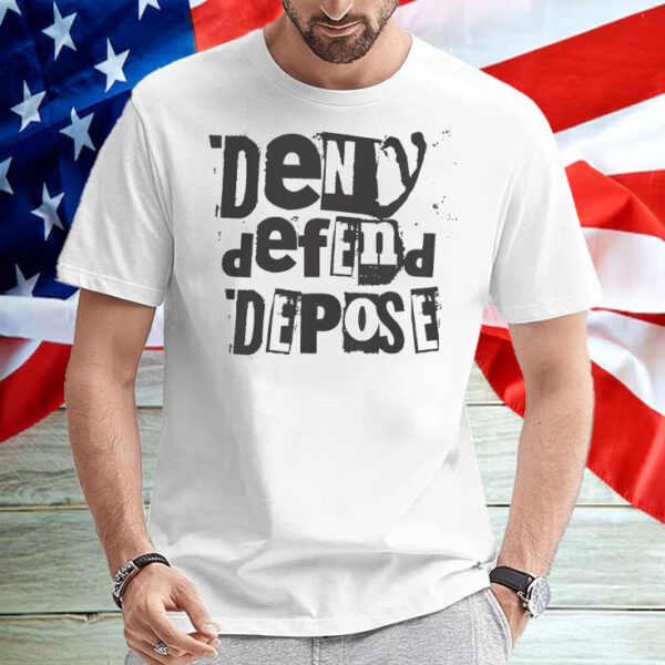 Deny Defend Depose Punk Rock T-Shirt