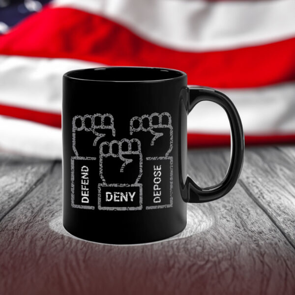 Deny Defend Depose ,Revolution Mug