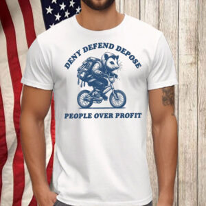 Deny Defend Depose Shirt ,People Over Profit Tee