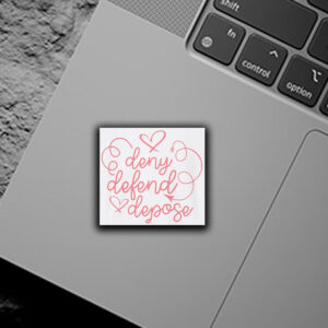 Deny Defend Depose Softstyle Sticker ,Car Magnet