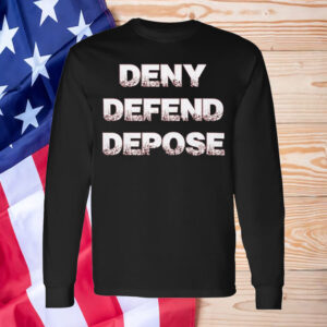 Deny Defend Depose Sons Of Liberty Political T-Shirt