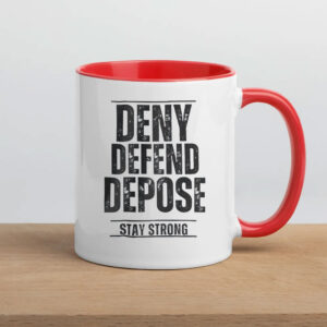 Deny Defend Depose Stay Strong Mug