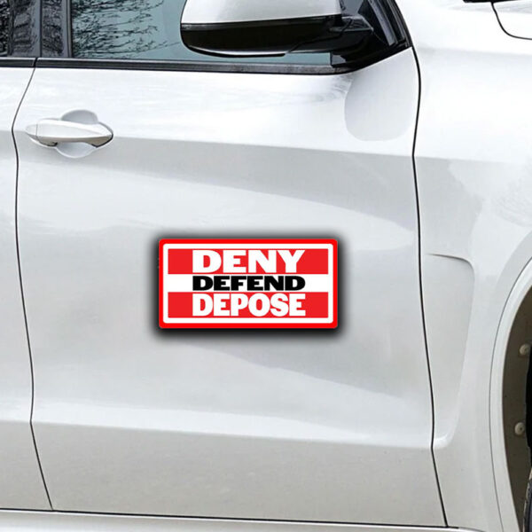 Deny Defend Depose Stickers ,Car Magnets