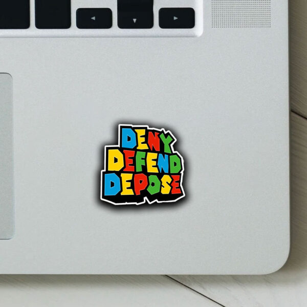 Deny Defend Depose - Super Sticker ,Car Magnet