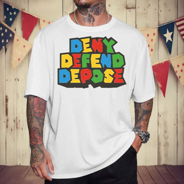 Deny Defend Depose - Super T-Shirt