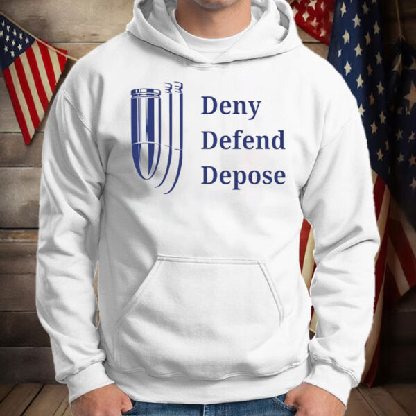 Deny, Defend, Depose T-Shirt