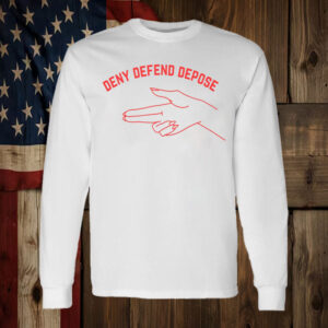 Deny Defend Depose T-Shirt ,Activism and Awareness