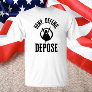 Deny Defend Depose T-Shirt, Anti Government Rebellion