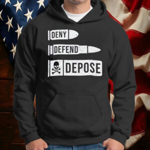 Deny Defend Depose T-shirt, Healthcare Insurance Awareness