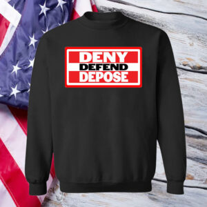 Deny Defend Depose TShirts