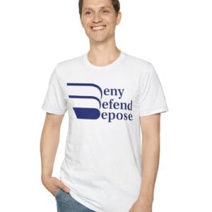 Deny Defend Depose TShirt
