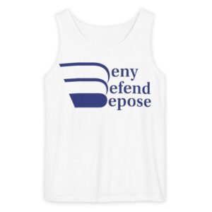 Deny Defend Depose Tank Top Shirt