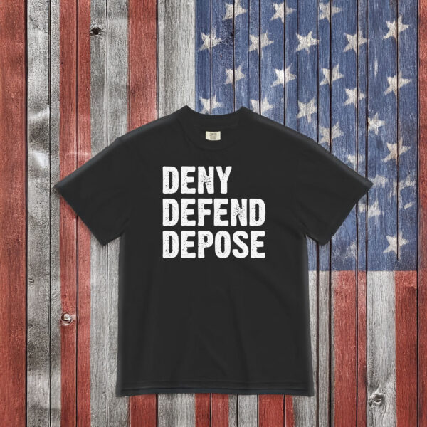 Deny Defend, Depose Text T-Shirt