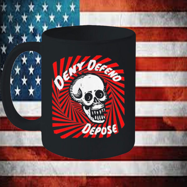 Deny Defend Depose - This Mug is not an apology for violence