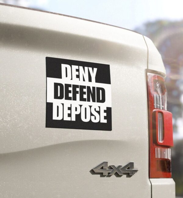 Deny Defend Depose UHC UnitedHealthCare Car Magnet