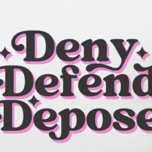 Deny Defend Depose UHO Healthcare Sticker