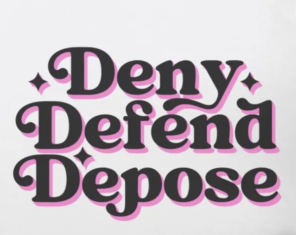 Deny Defend Depose UHO Healthcare Sticker