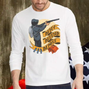 Deny, Defend, Depose Unisex T-Shirt