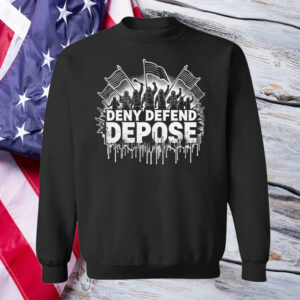 Deny Defend Depose Unisex T-Shirt Hoodie