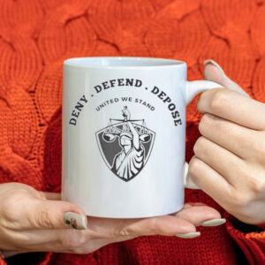 Deny Defend Depose, United We Stand Mug