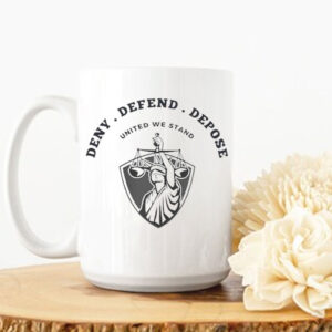 Deny Defend Depose, United We Stand Mug