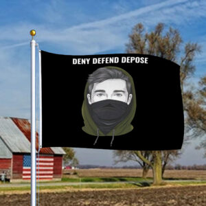 Deny Defend Depose UnitedHealthcare Flag