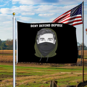 Deny Defend Depose UnitedHealthcare Flag