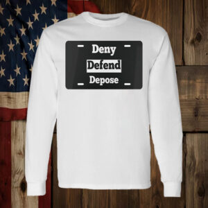 Deny Defend Depose Vanity License Plate Protest Activist Eat The Rich T-Shirt 7 Deny Defend Depose Vanity License Plate Protest Activist Eat The Rich T-Shirt
