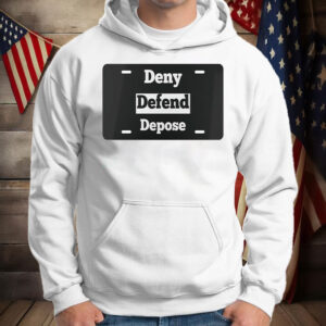 Deny Defend Depose Vanity License Plate Protest Activist Eat The Rich T-Shirt 6 Deny Defend Depose Vanity License Plate Protest Activist Eat The Rich T-Shirt