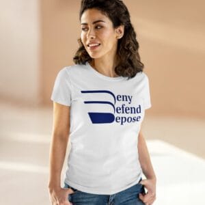 Deny Defend Depose Women's Shirt