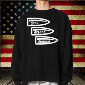 Deny Defend Depose anti capitalism T-Shirt