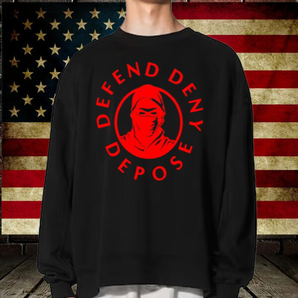 Deny Defend Depose shooting CEO red Shirt ,Sweatshirt ,Hoodie