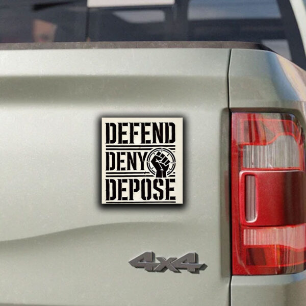 Deny Defend Depose sticker ,Black Lives Matter