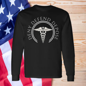 Deny Defend Depose with Medical Icon T-Shirt