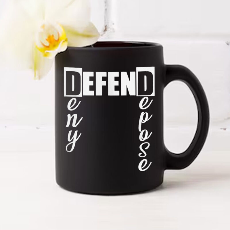 Deny Defense Depose Mug , Activist Political Protest 9 Deny Defense Depose Mug , Activist Political Protest