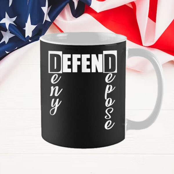 Deny Defense Depose Mug , Activist Political Protest