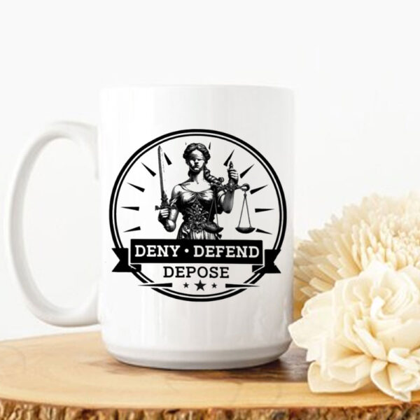 Deny defend Depose - Feminist Gift Mug