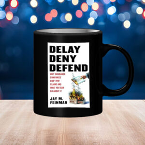 Deny defend depose Jay M Feinman Mug